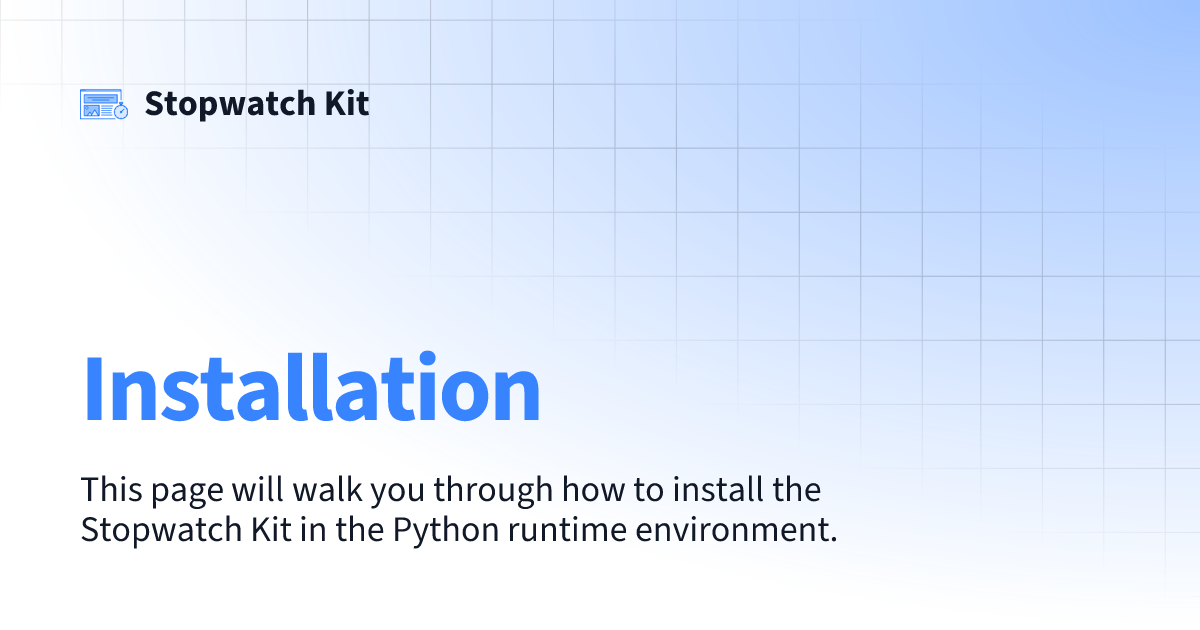 Installation stopwatch kit
